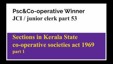 Kerala State co-operative societies Act 1969. Sections and Rules