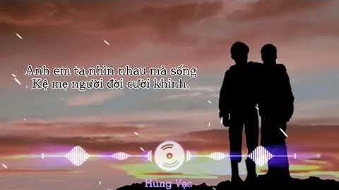 “Chung Ta Là Anh Em Tốt” - Sóng Nhạc Trung Quốc.