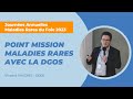 Point mission maladies rares avec la dgos  jamrf 2023