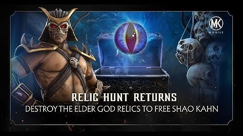 MK MOBILE RELIC HUNT RETURNS!! MAX OUT FREE SHAO KAHN UPDATE 3.1 2021 1080p