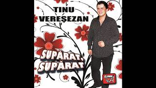 Video thumbnail of "TINU VERESEZAN -  SUPARAT, SUPARAT"
