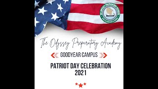 The Odyssey Preparatory Academy Goodyear Campus Patriot's Day Celebration 2021
