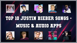 Top 10 Justin Bieber Songs Android Apps screenshot 2