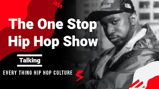 THE ONE STOP HIP HOP SHOW - Talking Old School Hip Hop - Kool G Rap Big L DJ Ron G AG Plus more Blog