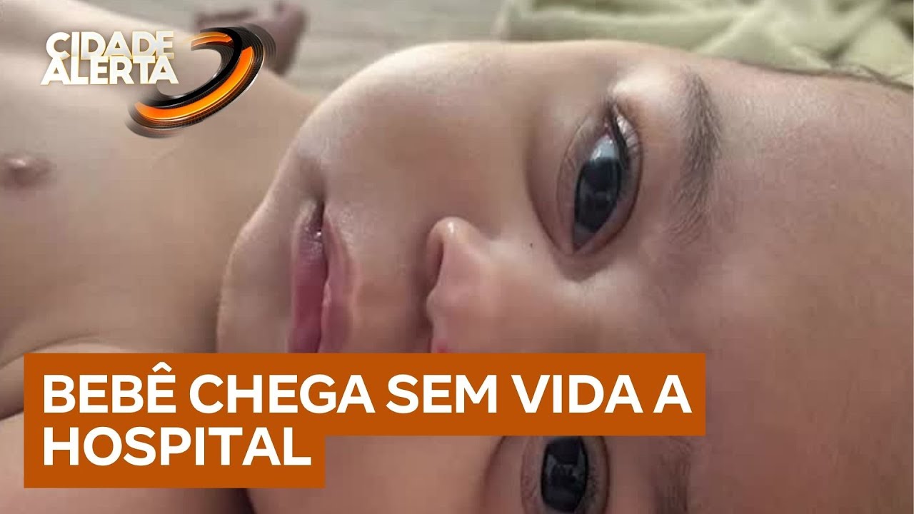 Polícia investiga morte de bebê de oito meses que chegou sem vida ao hospital