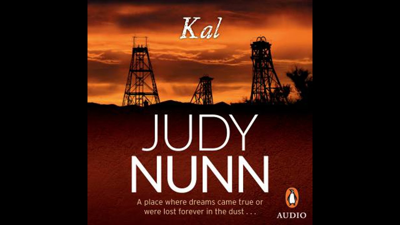 Kal: a sweeping rural family drama from the bestselling author of Black Sheep - Judy Nunn