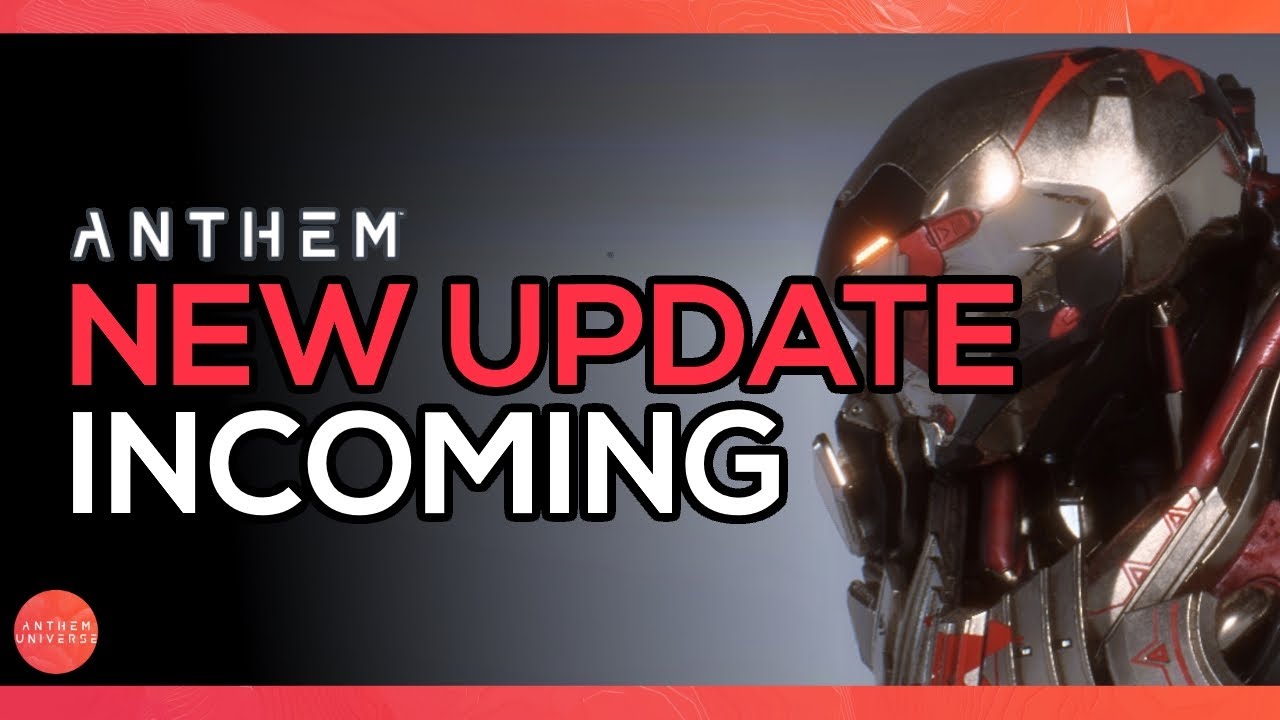 Anthem | New Patch & LiveStream Highlights