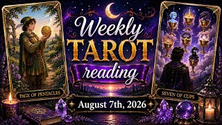 Weekly Tarot Reading for August 7th, 2026