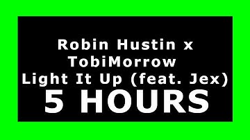 Robin Hustin x TobiMorrow - Light It Up (feat. Jex) 🔊 ¡5 HOURS! 🔊 [NCS Release] ✔️