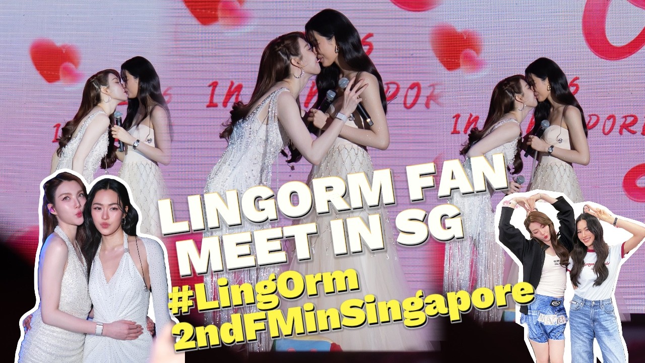 [VIETSUB] 21/02/2026 LINGORM FAN MEET IN SG #LingOrm2ndFMinSingapore ...