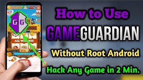 How to hack any games with GAMEGUARDIAN(without root your device).