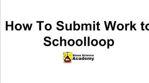 How To Submit Work To Schoolloop