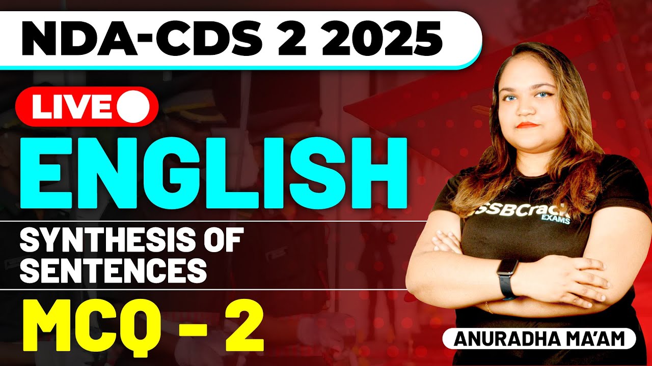 NDA & CDS 2 2025 Exam English Live - Synthesis of Sentences - MCQ Class ...
