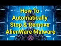 TWIM Ep237 Pt1: How To Automatically Stop, & Remove AlienWare #Ransomware To Prevent File Encryption