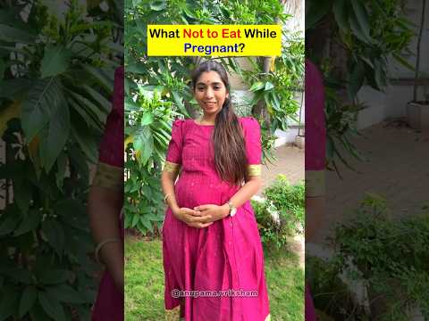 What Not to Eat While Pregnant ?