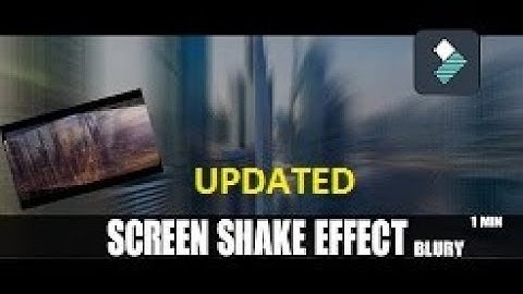 Wondershare Filmora Tutorial #2 | How to make Screen Shake | (2017-2018) !!!