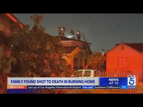 Family found shot to death in burning L.A. County home