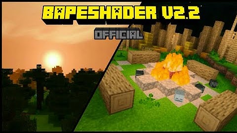 [OFFICIAL]BAPE SHADER V2.2|SHADER FOR MCPE 1.11/1.12/1.13/1.14