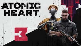 Atomic Heart - Комплекс - Прохождение игры на русском [#3]