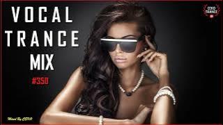 VOCAL TRANCE MIX (2022) #350