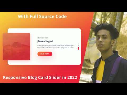 Responsive Blog Card Slider with html css and js in 2022 with full source code by jishaansinghal