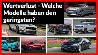 Wertverlust - Welche Modelle haben den geringsten?