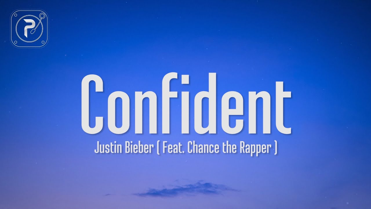 Justin Bieber   Confident Lyrics she said its her first time