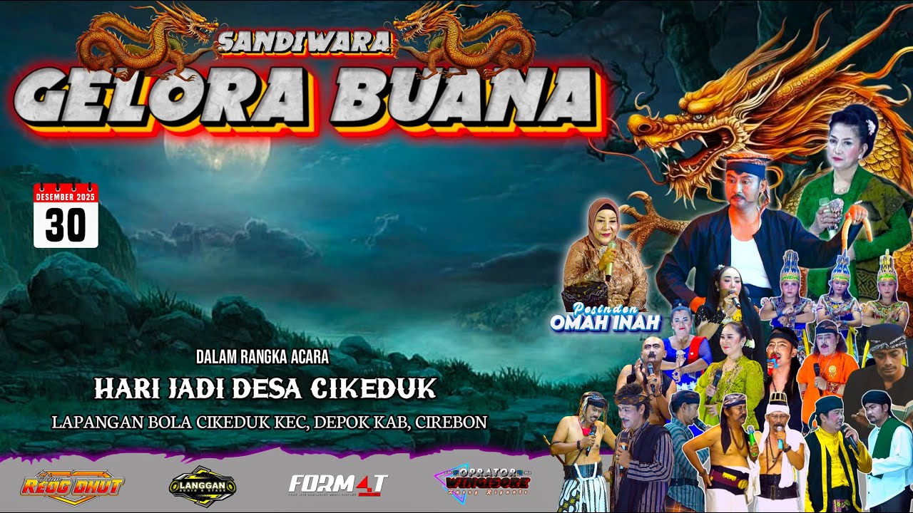 LIVE MALAM || SANDIWARA GELORA BUANA || ACARA HARI JADI DESA CIKEDUK || DEPOK. CIREBON 30 DES 2025