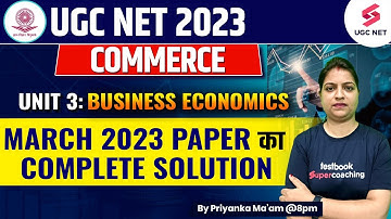 UGC NET COMMERCE | Unit-3 Business Economics | March 2023 Complete Solution | Priyanka Ma