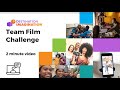 Team Film Challenge 2 Minute Overview Video Fall 2025 