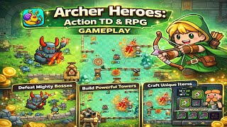 Archer Heroes Action Tower Defense Gameplay screenshot 3