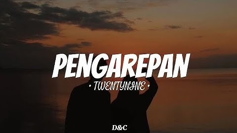 PENGAREPAN - TWENTYNINE (rasane kangen tenan, rasane) || Lirik Lagu🎵