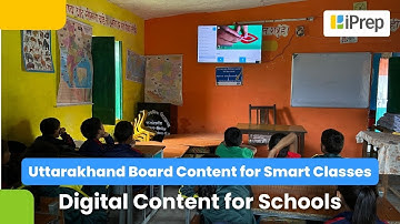 Uttarakhand Board Content for Smart Classes | iPrep Digital Class by iDream Education