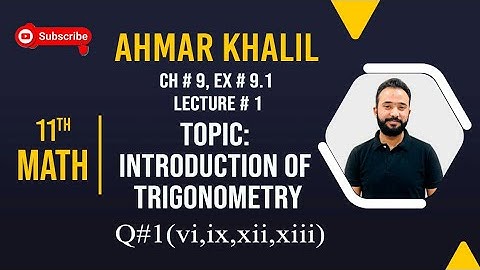 11th Class Math | Ch 9 | Lec 1 | Ex 9.1 | Q. 1(vi,ix,xii,xiii) | Topic: Introduction of Trigonometry