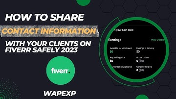 How to share Contact Information with your clients on Fiverr safely 2023 | by WAPEXP