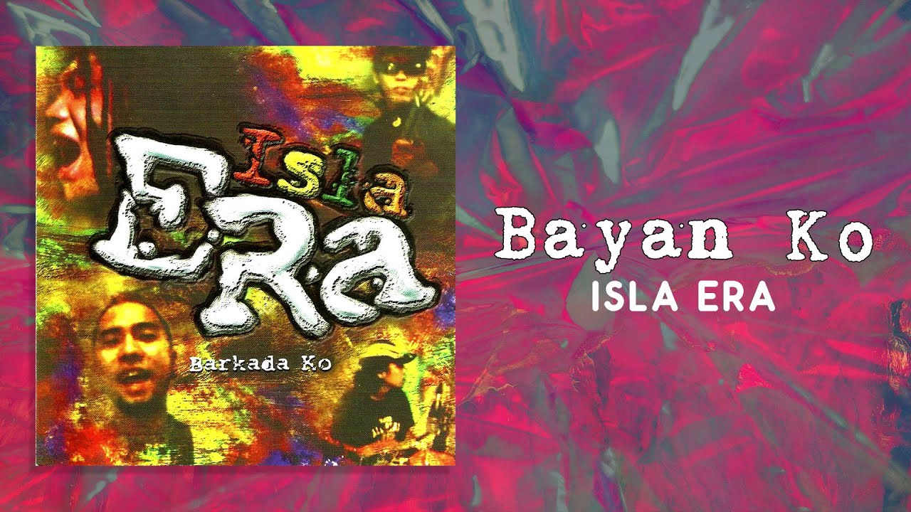 Isla Era - Bayan Ko (Official Audio)