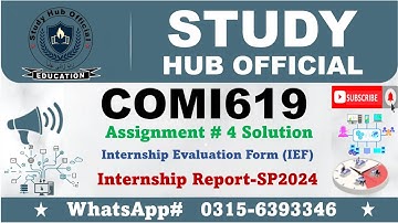 COMi619 Assignment 4 solution internship evaluation form  (IEF) comi619 #comi619 #vusolution