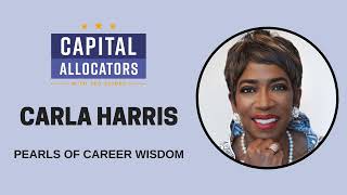 Carla Harris – Pearls of Career Wisdom (Capital Allocators, EP.267)