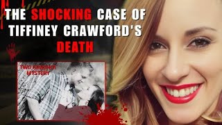 The True Crime Story of Tiffiney Crawford | Secrets, Lies, and Tragedy