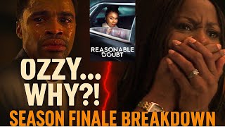 “Reasonable Doubt Season 3 Finale – Ozzy BROKE My Heart! Jax Finally Found Herself!”