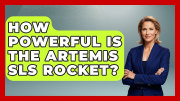 How Powerful Is The Artemis SLS Rocket? - Space Tech Insider