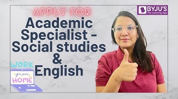 Apply For Academic Specialist - Social Studies & English #byju #workfromhome #onlinejob