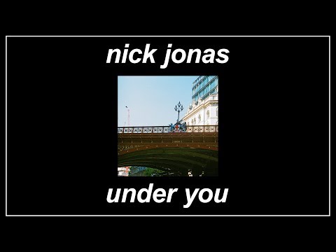 Under You - Nick Jonas (Lyrics)