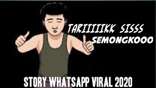 Tarik sis semongko | STORY LUCU WHATSAPP 2020