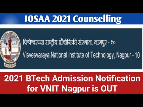 JOSAA  2021: ??VNIT Nagpur Admission Notification | Online Reporting| Online Class | Kiran Kisku