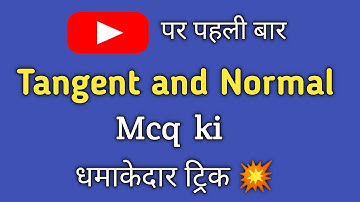 application of derivatives class 12 mcq | Tangent and Normal mcq 2021 trick