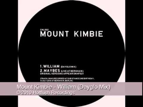 Mount Kimbie - William (Dayglo Mix) - CNL002