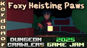 Foxy Heisting Paws - Playing Dungeoncrawler GameJam 2025 Submissions