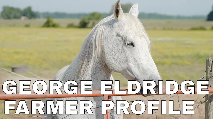 Farmer Profile | George Eldridge, Gregory