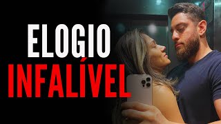 O HOMEM QUE ELOGIA A MULHER DESSE JEITO DEIXA ELA OBCECADA POR ELE (DE FORMA NATURAL)